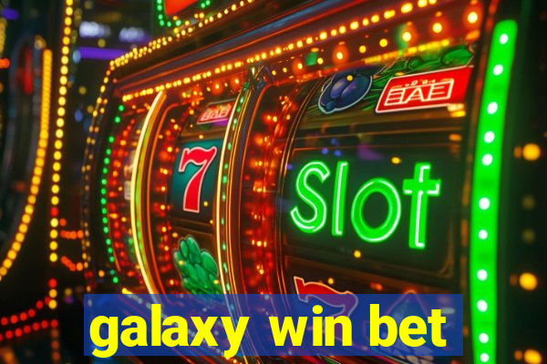 galaxy win bet